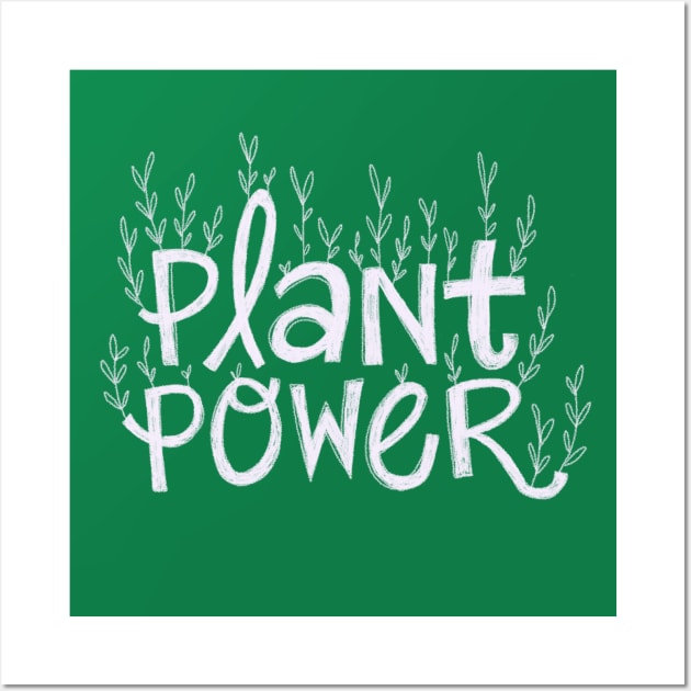 Plant Power Wall Art by IllustratedActivist